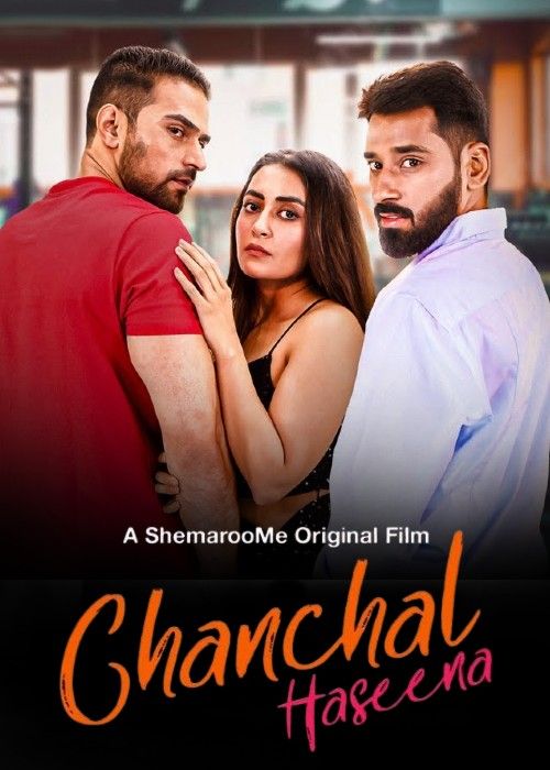 [18＋] Chanchal Haseena (2024) Hindi Complete Web Series download full movie